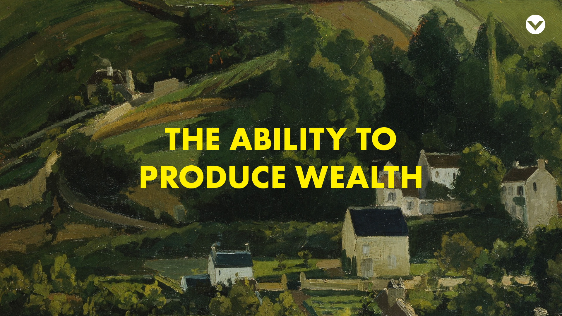 ability-to-produce-wealth-series